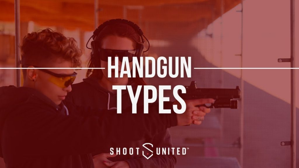 Handgun: Handgun Types