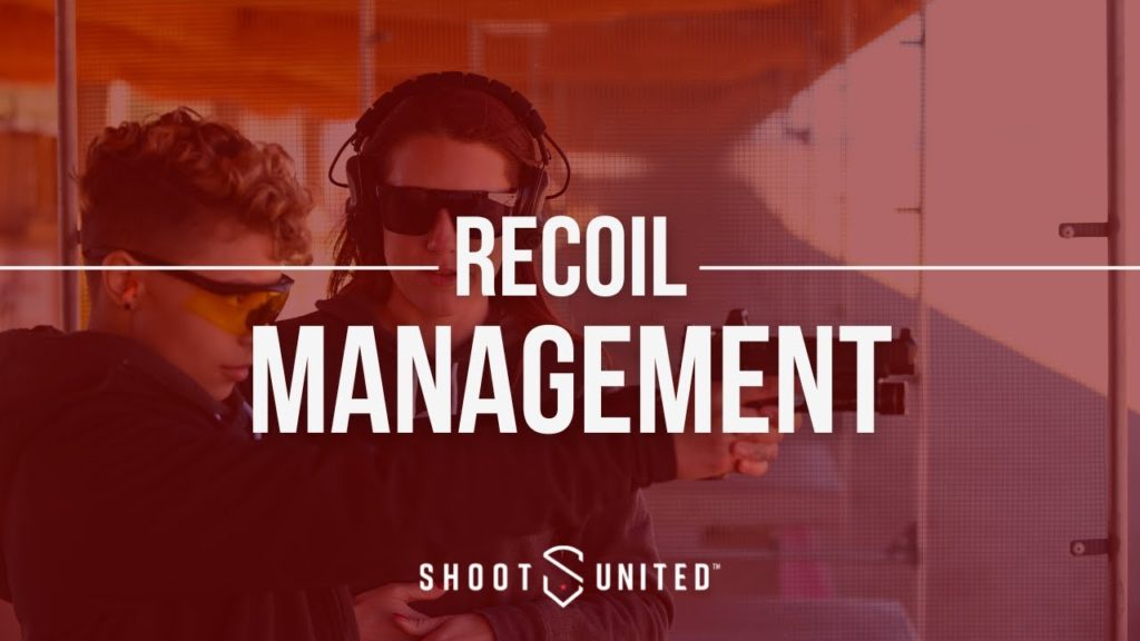 Handgun: Recoil Management